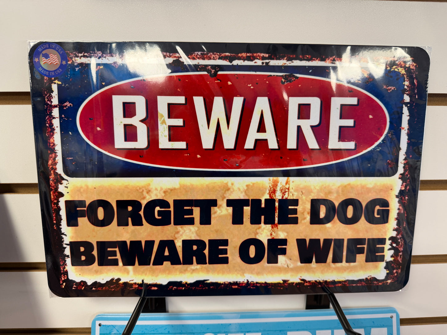 "FORGET THE DOG BEWARE OF WIFE"