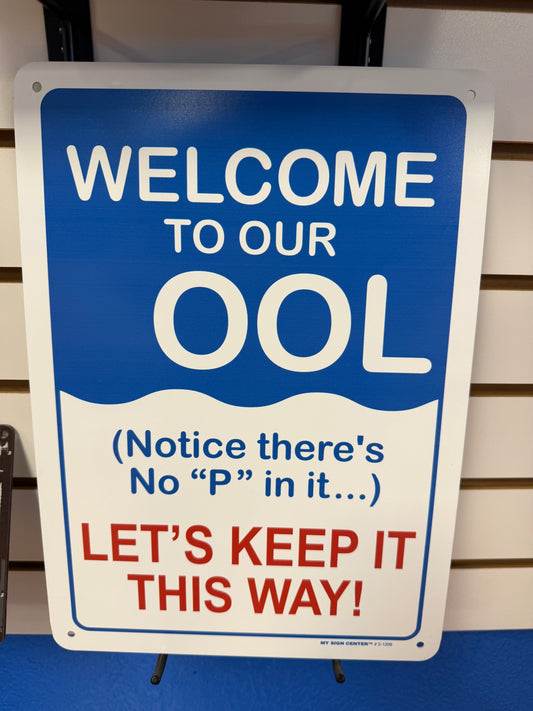 "WELCOME TO OUR OOL" #1
